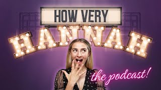 How Very Hannah: The Opening Number ✨🎙️