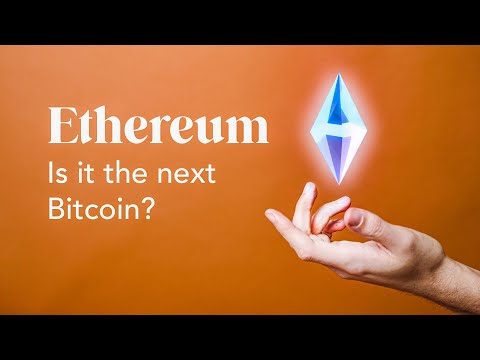 Ethereum: The Next Bitcoin?