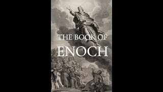 The Book of Enoch  part 4 & 5