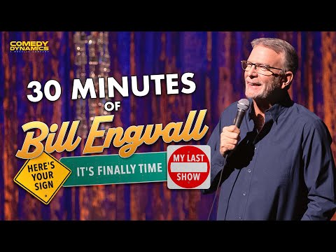 30 Minutes of Bill Engvall: Here's Your Sign It's Finally Time, My Last Show - Stand-Up Comedy