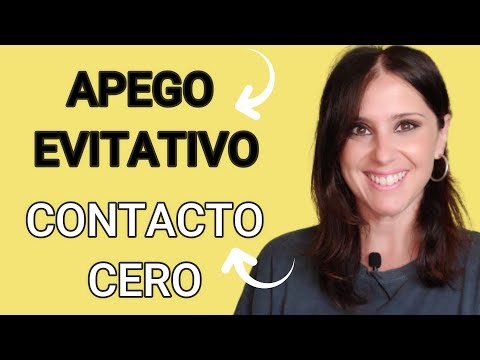 Apego EVITATIVO y Contacto CERO - Lo que NO sabías y NO debes hacer