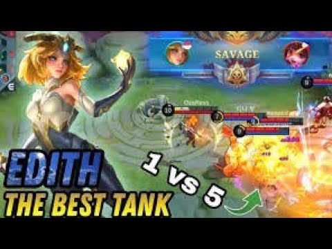 Edith gameplay Mobile Legends 2022|| Edith 1vs5 best tank