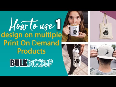 How to use one design on multiple print on demand products ? Explained with example | Bulk Mockup