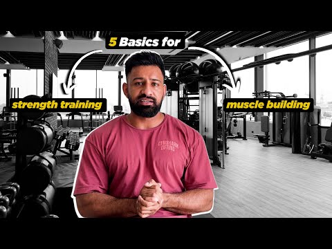 5 Basics for Strength Training And Muscle Building | Rajat Dalal