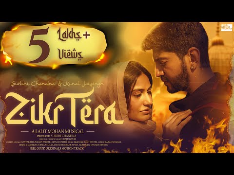 Zikr Tera Music Video | Surbhi Chandna & Kunal Jaisingh | Yash Tiwari, Naman Pareek, KavyaKriti