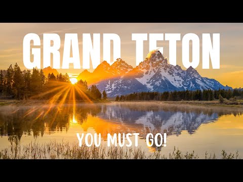 You MUST Visit Grand Teton | TOP 5 Reasons 2024