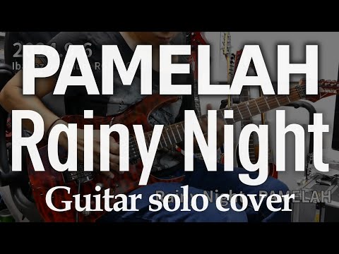 PAMELAH - Rainy Night guitar solo