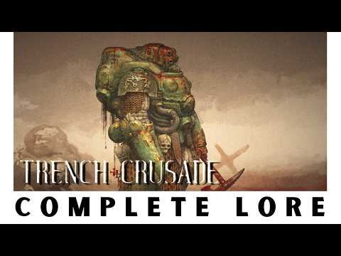 Trench Crusade Lore Pt. 3 | Immersive Narrated Lore