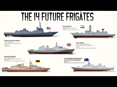 Navigating Tomorrow's Seas- Unveiling the 14 Forthcoming FRIGATES