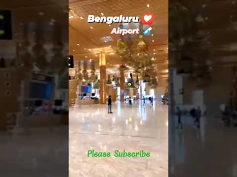 Bangalore Airport✈️✈️#bangalore #airport