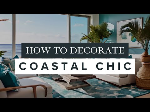 HOW TO Decorate a Coastal Chic Living Room