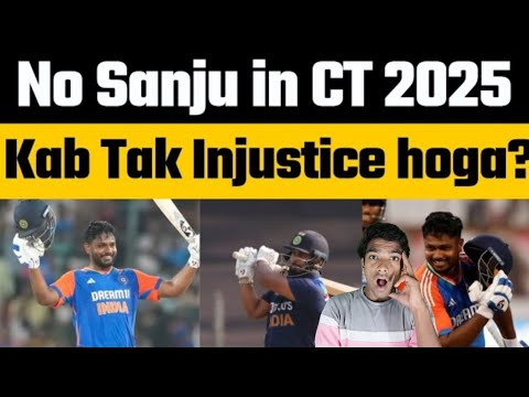 NO SANJU SAMSON IN CT 2025🤯KAB TAK INJUSTICE HOGA?? #sanjusamson #cricket