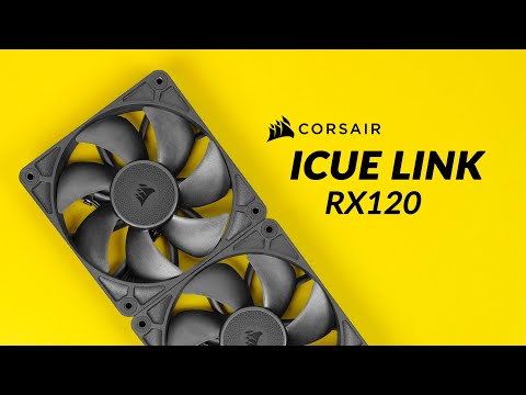 Corsair Does Know How To Make Fans? - Corsair iCUE Link RX120