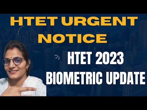 Htet 2023 Important Update|| Htet Urgent Notice|| htet biometric last warning