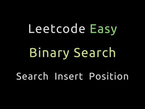 Search Insert Position - Binary Search - Python