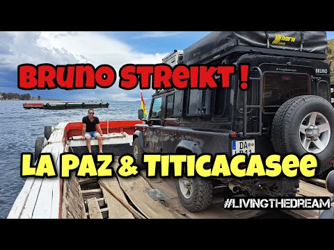 #LIVINGTHEDREAM Folge 42 - SÜDAMERIKA/PANAMERICANA | Bolivien | La Paz | Titicacasee