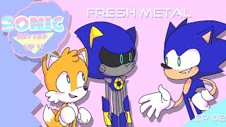 Fresh Metal - Sonic Revved Up!! Ep. 2 (Animation)