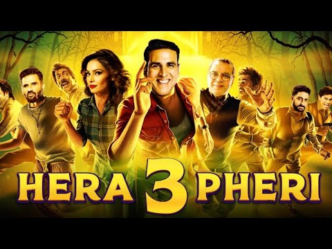 Hera pheri 3, Hera feri kab release hogi, Hera pheri 3, Akshay Kumar, Sunil Shetti, phir Hera pheri