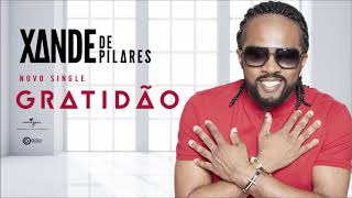 Xande de Pilares - Gratidão