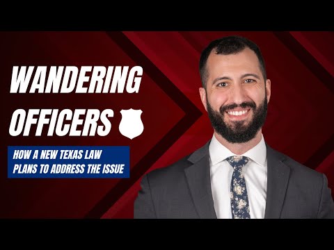 Wandering Officers: How A New Texas Law Plans To Address The Issue