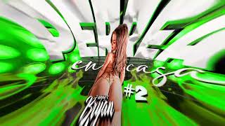 MIX PERREO EN CASA #2 (Reggaeton Actual vs Reggaeton Antiguo) // DJ BRYAN AMAYA