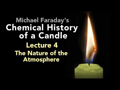 Lecture Four: The Chemical History of a Candle - The Nature of the Atmosphere (5/6)