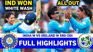 Full Highlights | India Vs Ireland Womens 3rd ODI Match Highlights 2025 | IND W VS IRE W