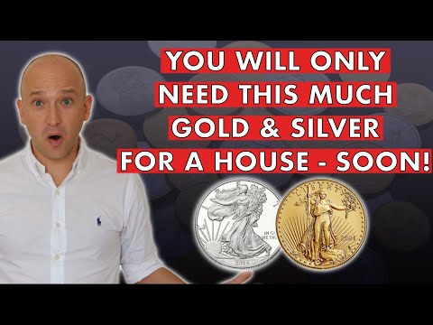 How Much Gold & Silver You'll Need To Buy A House In The Crash - Important 2024 Update!