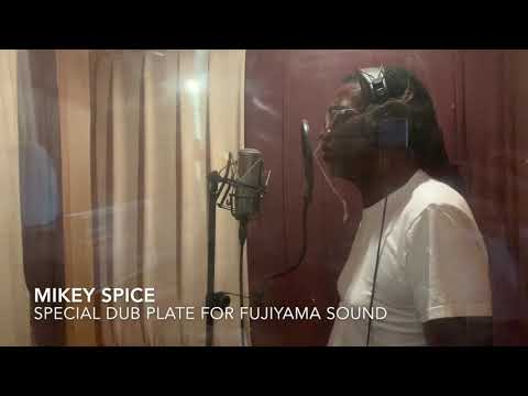 Mikey Spice Dub Plate Session For FUJIYAMA SOUND