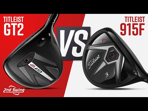 NEW vs OLD Fairway Woods: Titleist GT2 vs Titleist 915F