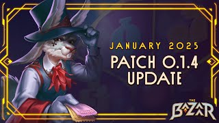 Patch Notes 0.1.4 Review | The Bazaar