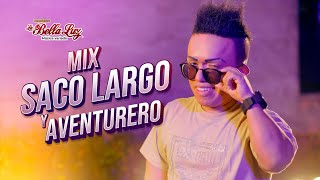 La Bella Luz - Mix Saco largo y El Aventurero (Videoclip Oficial)