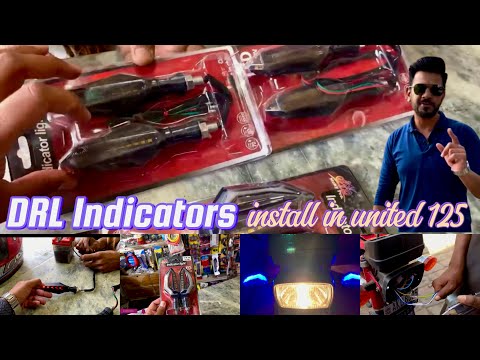 NEW TECHNOLOGY DRL INDICATORS INSTALL IN UNITED 125 | FEELING SO HAPPY #mecloderoadlahore