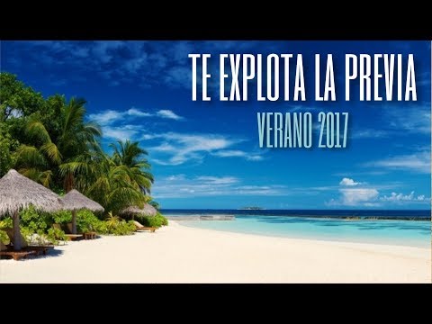 TE EXPLOTA LA PREVIA VOL. 8 - VERANO 2017