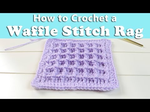 [HOW TO] Crochet Waffle Stitch Dish Rag