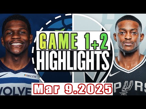 Minnesota Timberwolves vs San Antonio Spurs Game 1st+2nd Highlights Mar 09,2025 NBA Season 2024-25