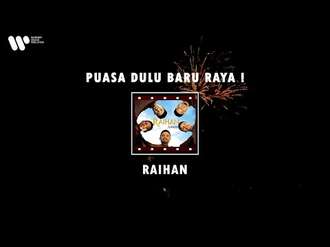 Raihan - Puasa Dulu Baru Raya (Lirik Video)