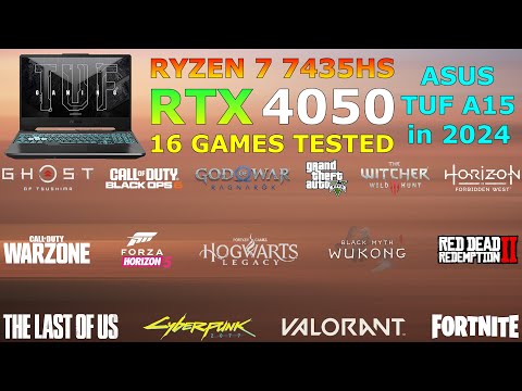 ASUS TUF A15 : Ryzen 7 7435HS RTX 4050 - Test in 16 Games in 2024