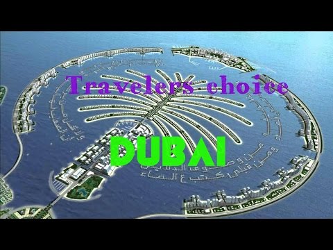 Travelers Choice: Dubai || Places To Travel In Dubai