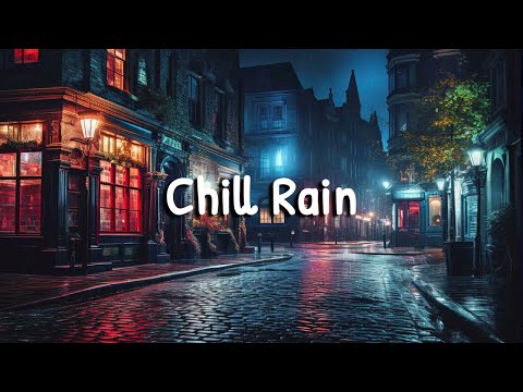 Chill Rain ☁️Relaxing Lofi Hip Hop Mix for a Cozy Day [ Beats To Relax / Chill To ]