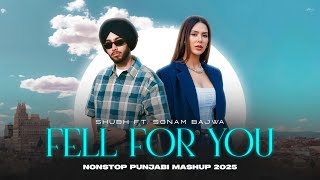 Fell For You - Nonstop Punjabi Mashup | Shubh Ft. Sonam Bajwa | Latest Punjabi Songs 2025