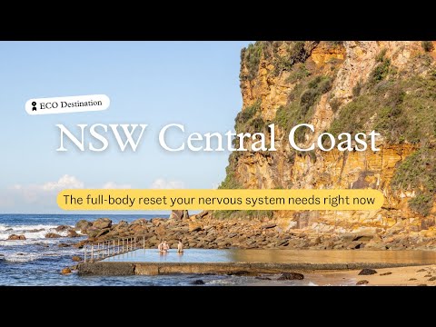 This ECO Destination Will Surprise You – Welcome to the Central Coast NSW, Australia