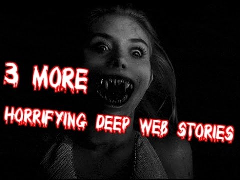 3 MORE HORRIFYING Deep Web Stories/Internet Experiences(Graphic)