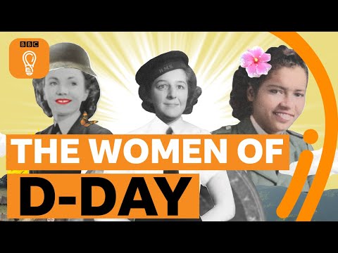 The unsung heroines of D-Day | BBC Ideas