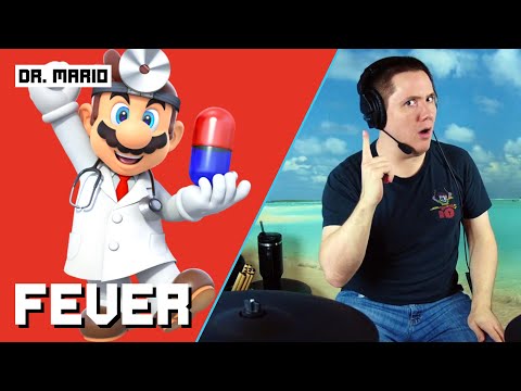 Fever From Dr. Mario On Drums!