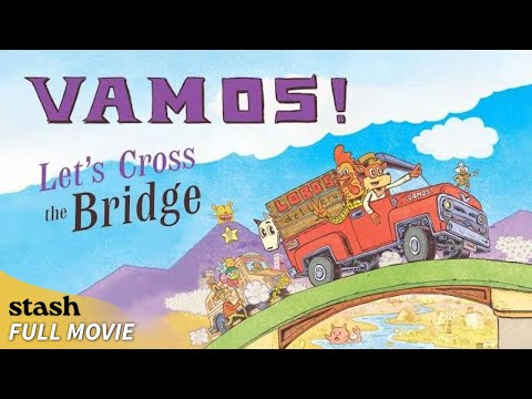 Vamos! Let's Cross the Bridge | Kids Animation | Full Movie | Spanish Teacher