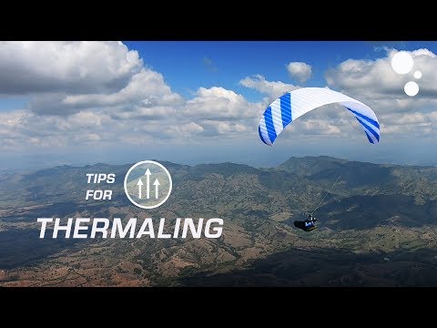 Thermaling Tips for Paraglider Pilots (Part 1 of 4)