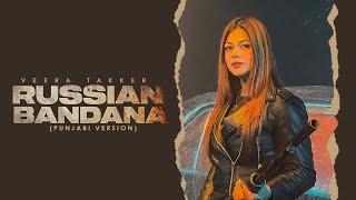 Russian Bandana (Punjabi Version) - Veera Takker, Dhanda Nyoliwala | Official Video | VYRL Haryanvi