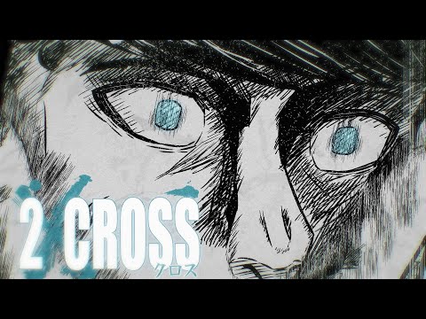 『2X CROSS』第1章公開記念スペシャルPV！