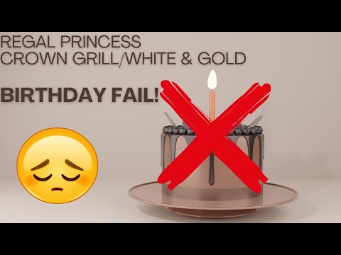 Crown Grill White and Gold night, Birthday Fail on Regal Princess!